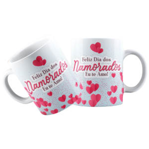 Caneca Feliz dia dos Namorados eu te amo 325ml